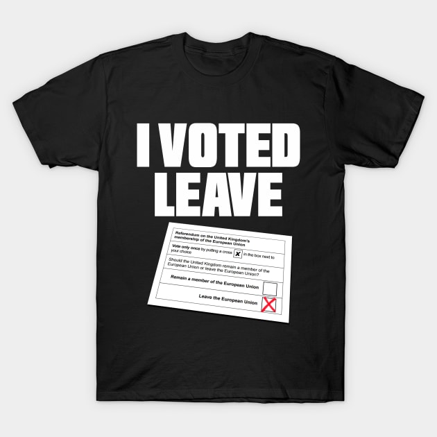 I Voted Leave Brexit T-Shirt by CultTees